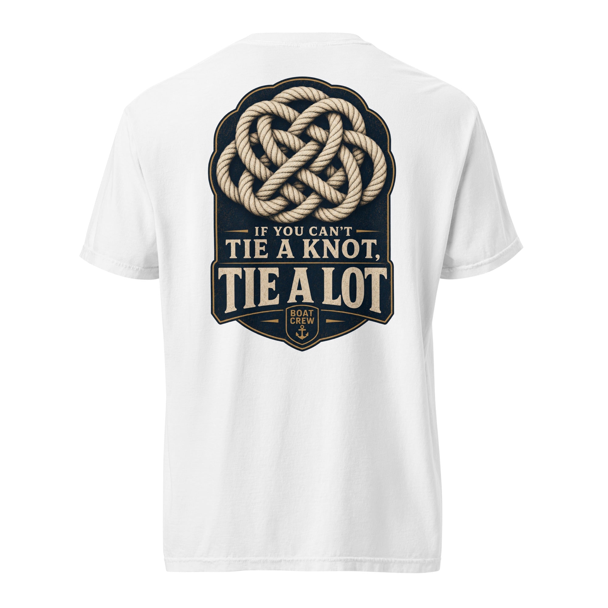If You Can’t Tie a Knot Shirt | Crew Culture
