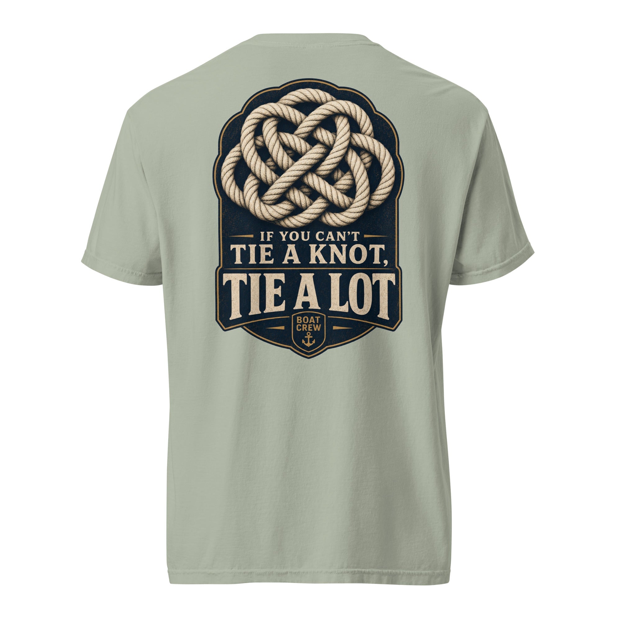 If You Can’t Tie a Knot Shirt | Crew Culture