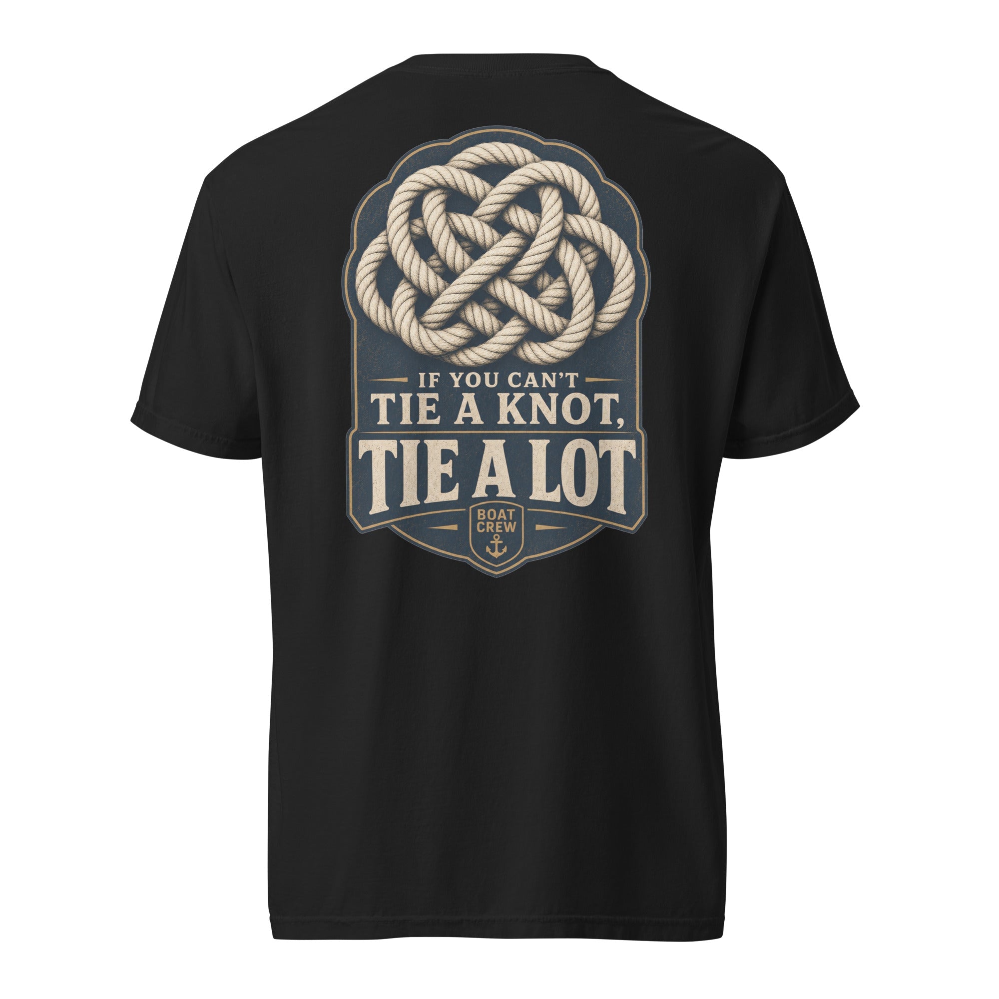 If You Can’t Tie a Knot Shirt | Crew Culture