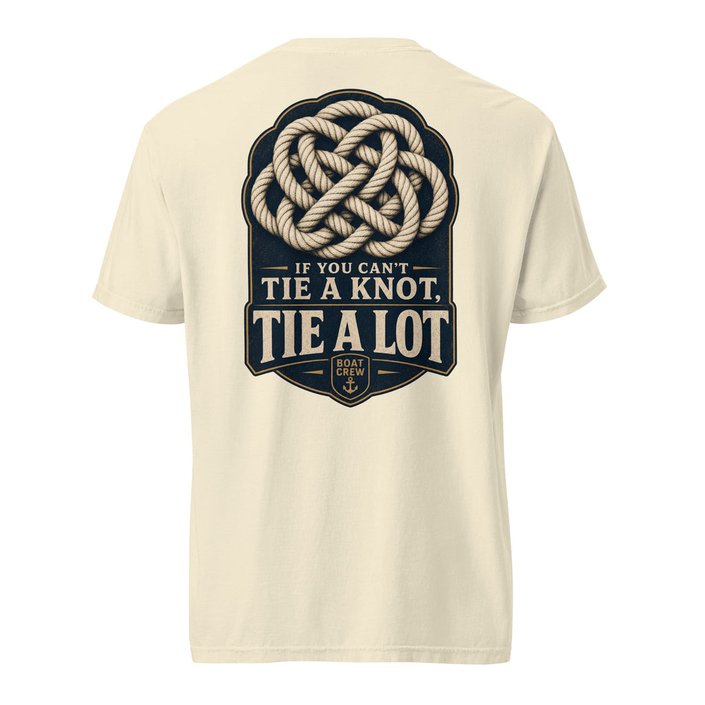 If You Can’t Tie a Knot Shirt | Crew Culture