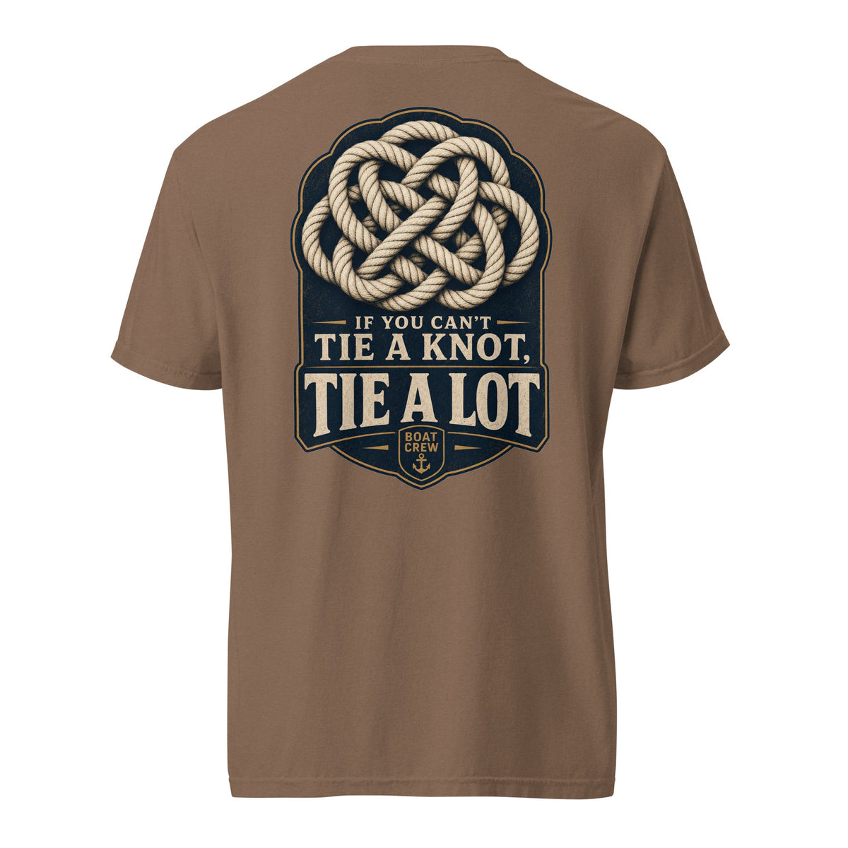 If You Can’t Tie a Knot Shirt | Crew Culture