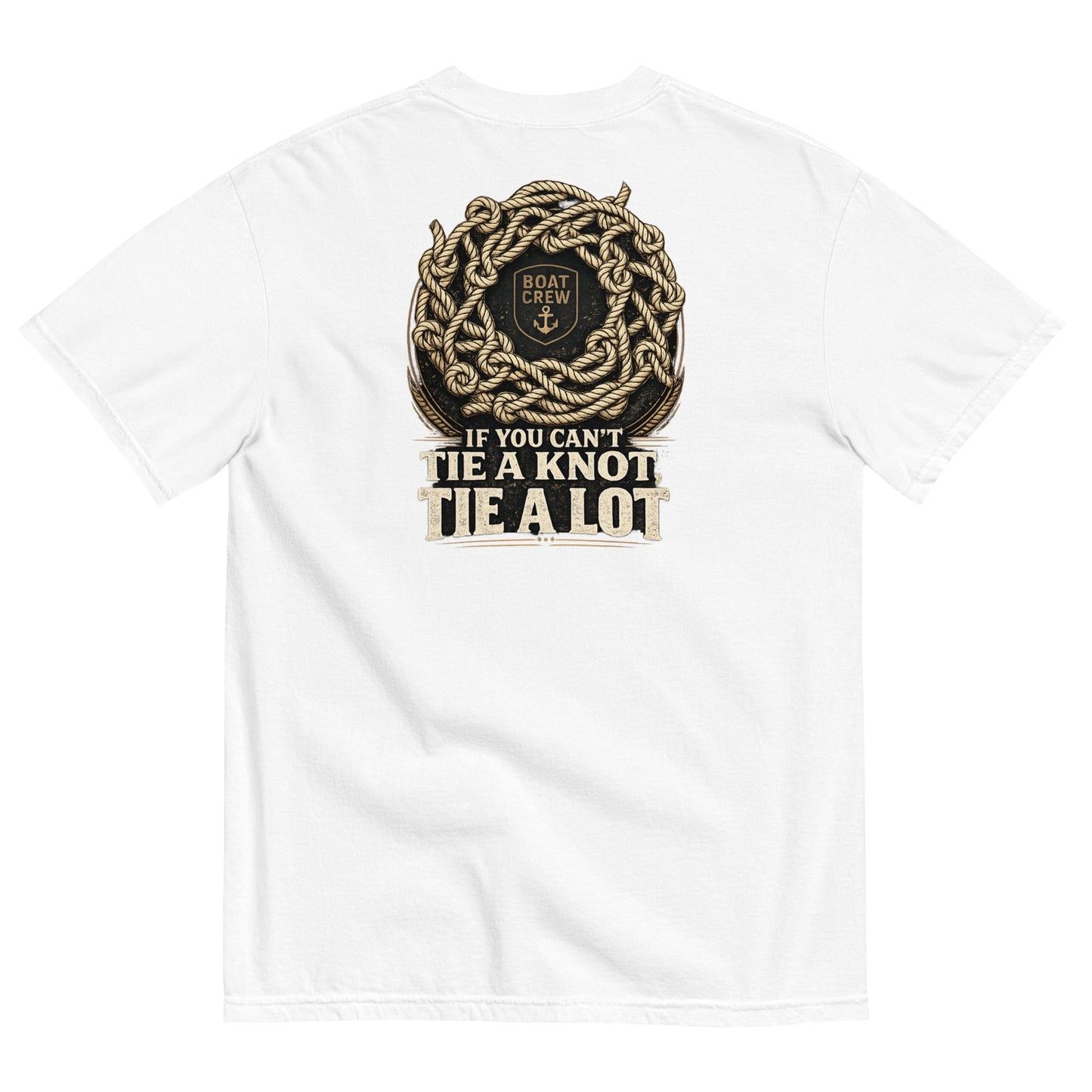 If You Can’t Tie a Knot Shirt product image – BOAT CREW