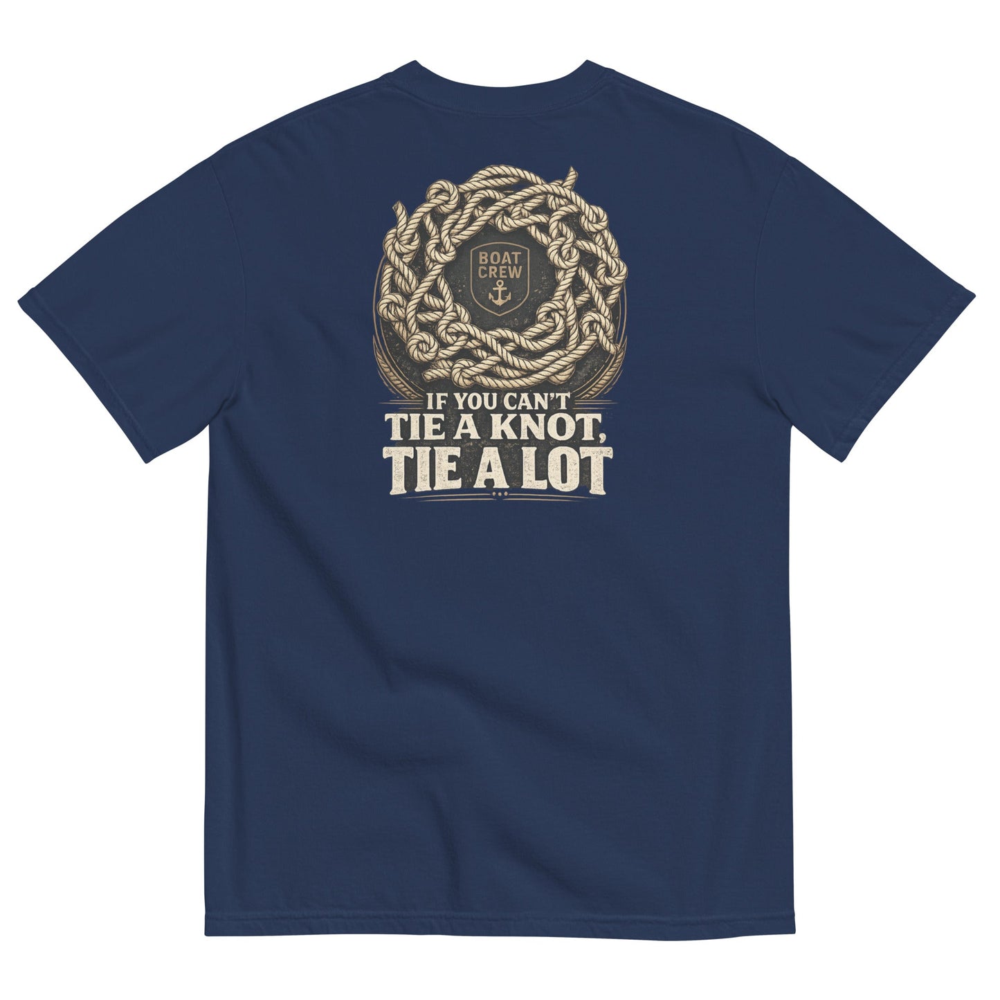 If You Can’t Tie a Knot Shirt product image – BOAT CREW